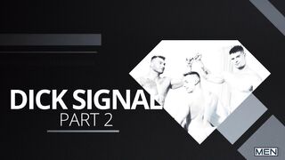 Dick Signal Part 2